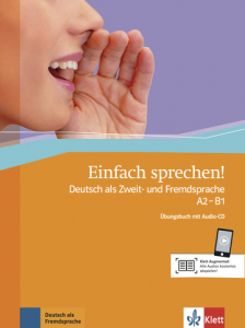 Einfach sprechen! A2-B1Deutsch als Zweit- und Fremdsprache. Übungsbuch + Audio-CD + Online-Angebot